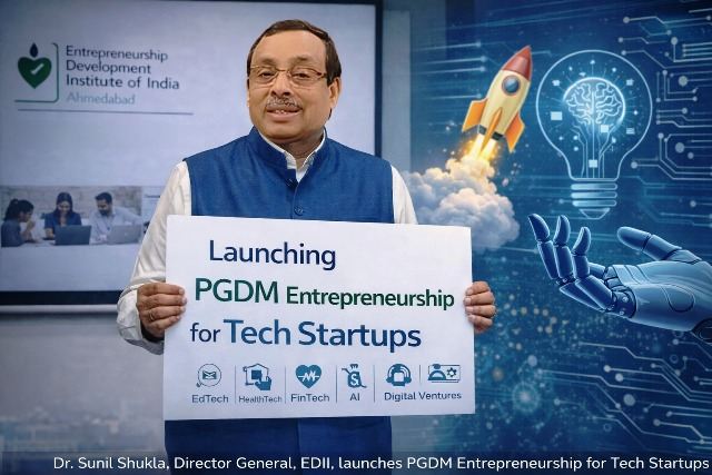  EDII Announces PGDM in Entrepreneurship for Tech Startups