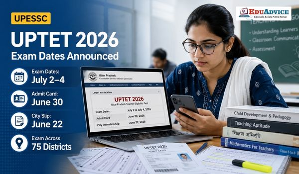 UP TET 2026 Exam July 2 to 4, Admit Card June 30, Eligibility Details