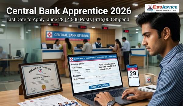 Central Bank of India Apprentice Recruitment 2026 Last Date Tomorrow, Apply for 4,500 Posts Before June 28