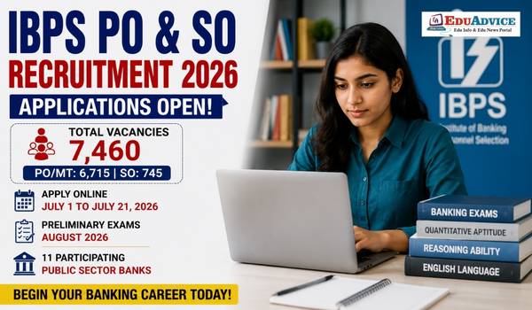 IBPS PO and SO Recruitment 2026 Applications Open, Apply by July 21