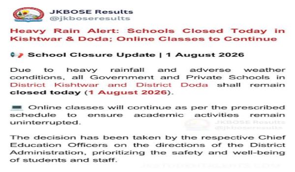 Schools Closed in Doda Kishtwar and Ramban Due to Heavy Rain