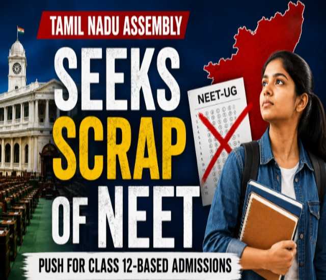 Tamil Nadu Assembly Seeks NEET Abolition, Proposes Class 12 Marks Based Medical Admissions