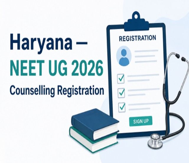 Haryana NEET UG Counselling 2026 Registration Begins Today; Check Eligibility, Dates and Admission Process