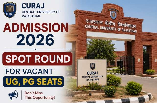 CURAJ Admission 2026: University Announces Spot Round for Vacant UG, PG Seats