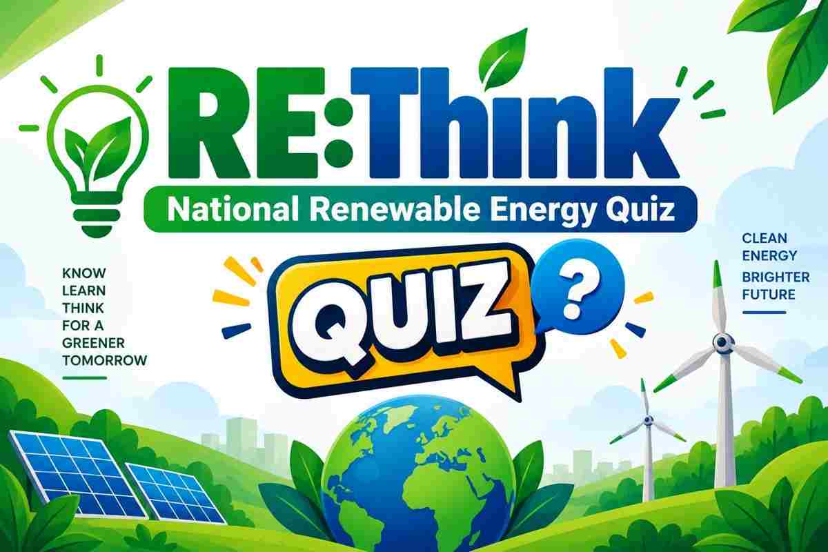 RE:Think National Renewable Energy Quiz 2026: College Students Can Participate