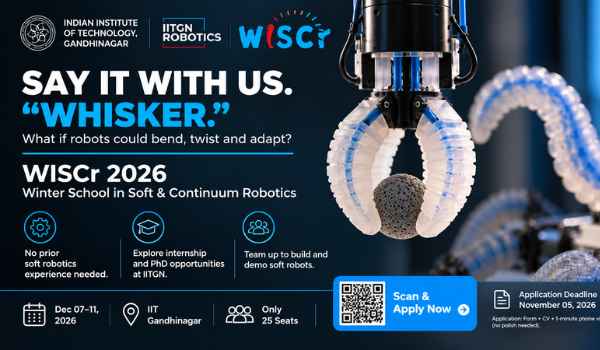 IIT Gandhinagar WISCr 2026: Build Soft Robots in 5 Days, Check Eligibility and Deadline