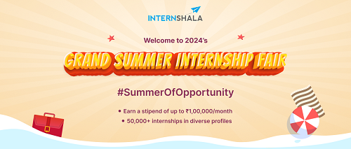 Internshala launches Grand Summer Internship Fair (GSIF)   2024