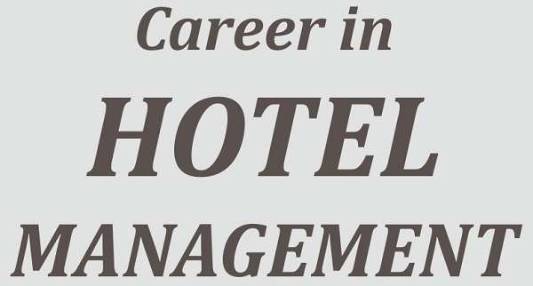 Career In Hotel Management in India : Know All Details 