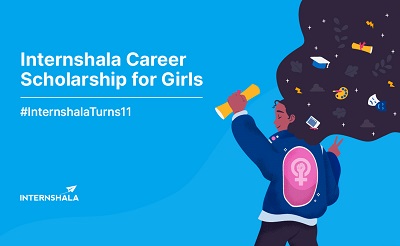 Launch of Internshala Career Scholarship for Girls (ICSG) — 2022
