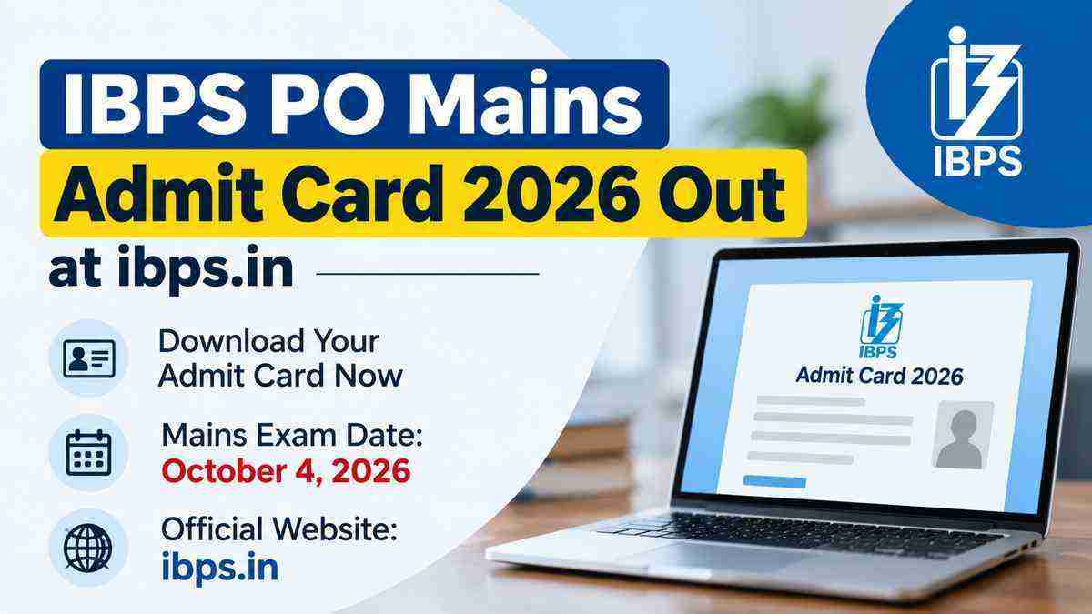IBPS PO Mains Admit Card 2026 Released: Exam on October 4