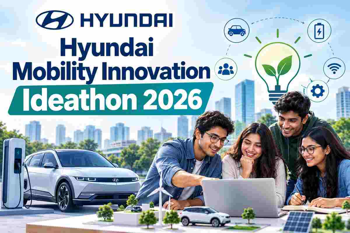 Hyundai Mobility Innovation Ideathon 2026: ₹10 Lakh Prize Money Announced for Student Innovators