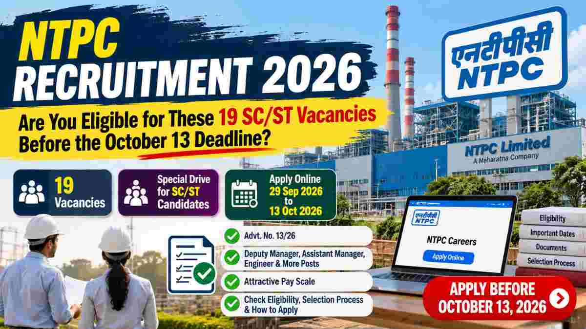 Why This NTPC 2026 Recruitment Window with 19 SC/ST Posts is Causing a Rush 