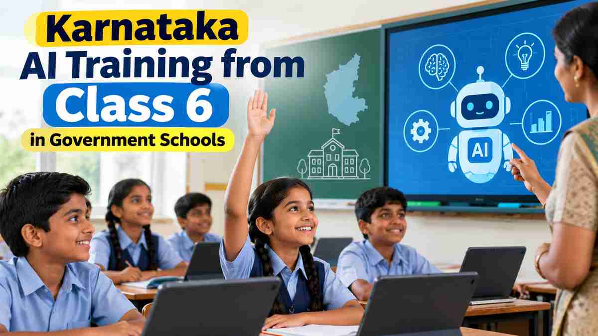 Karnataka AI Training from Class 6: Could Government Schools Be Preparing Students for the AI Era?