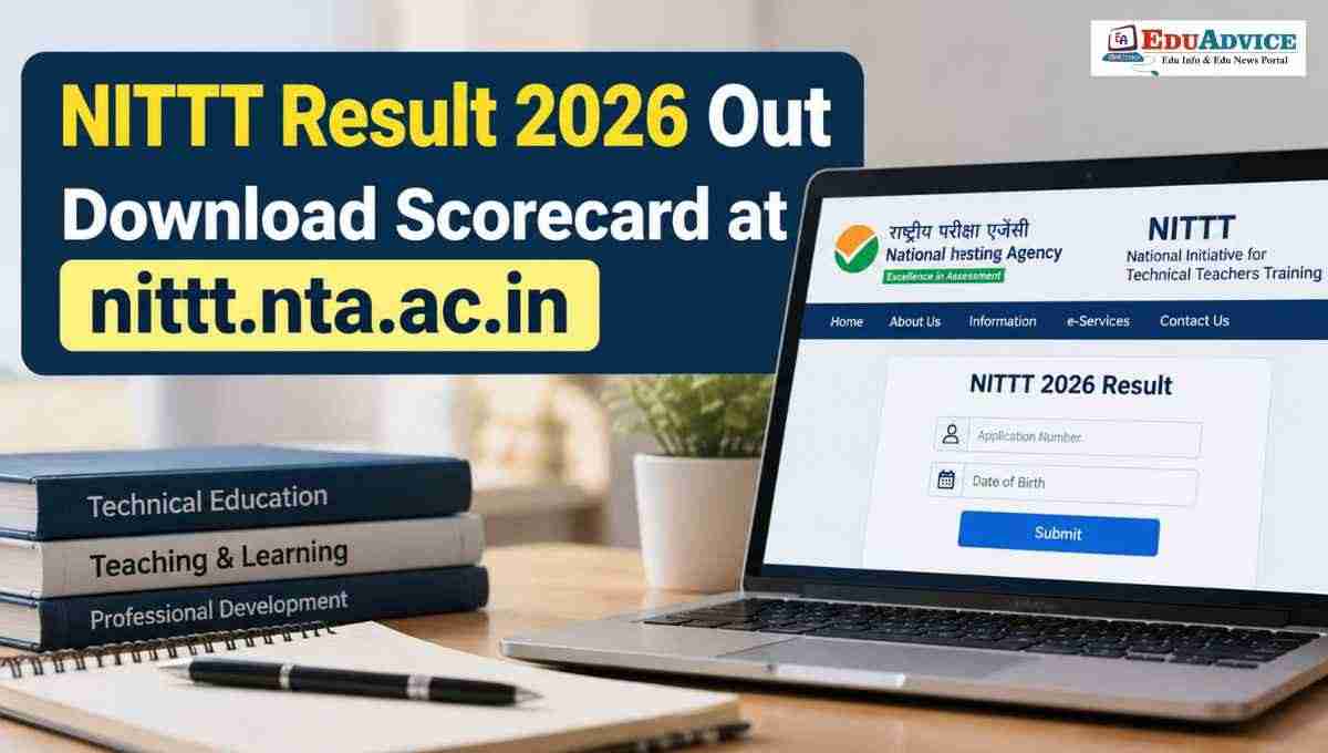 NITTT Result 2026 Out: 9,848 Candidates Appeared, Download Scorecard at nittt.nta.ac.in