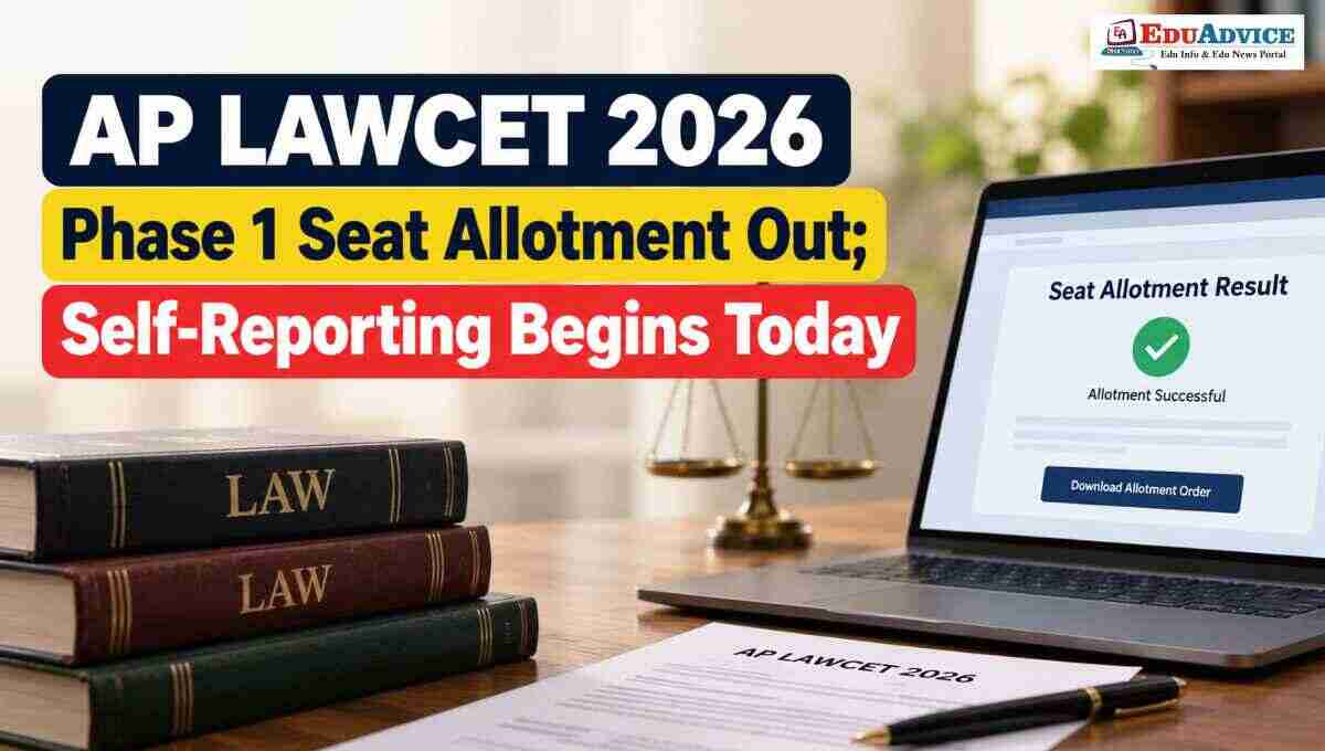 AP LAWCET 2026 Phase 1 Seat Allotment Out: Self Reporting Begins Today