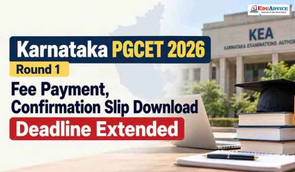 Karnataka PGCET 2026 Round 1 Deadline Extended: Check New Fee Payment, Confirmation Slip and Reporting Dates