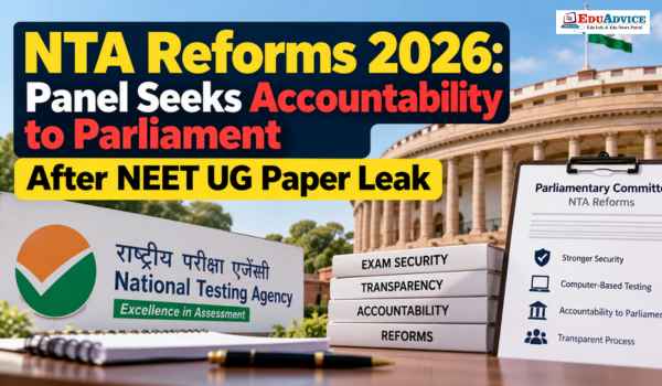 NEET UG Paper Leak Triggers Major NTA Reform Push: 7 Changes the Parliamentary Panel Wants