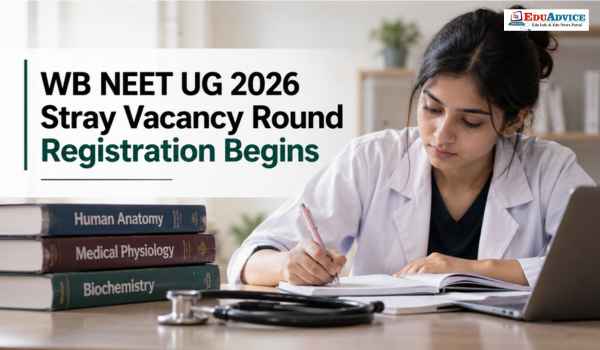 WB NEET UG 2026 Stray Vacancy Round: Check Registration Dates and Counselling Schedule