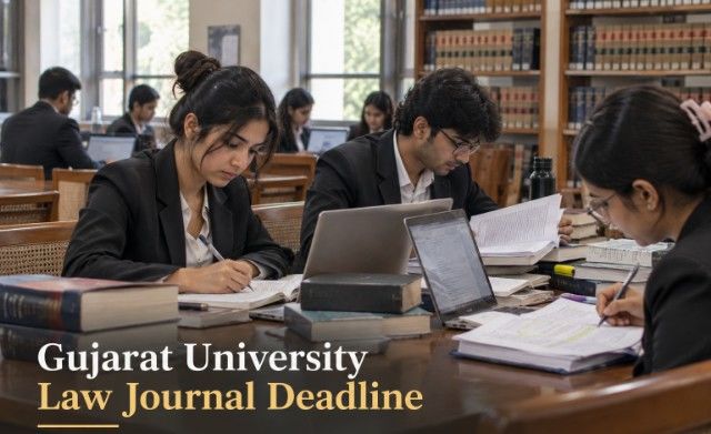 Gujarat University Sets October 19 Deadline for Integrated Law Semester IX Journal Submission