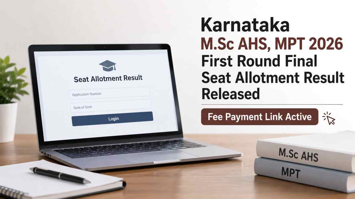 Karnataka M.Sc AHS, MPT 2026 Seat Allotment Result Out: Check Result and Fee Payment Steps