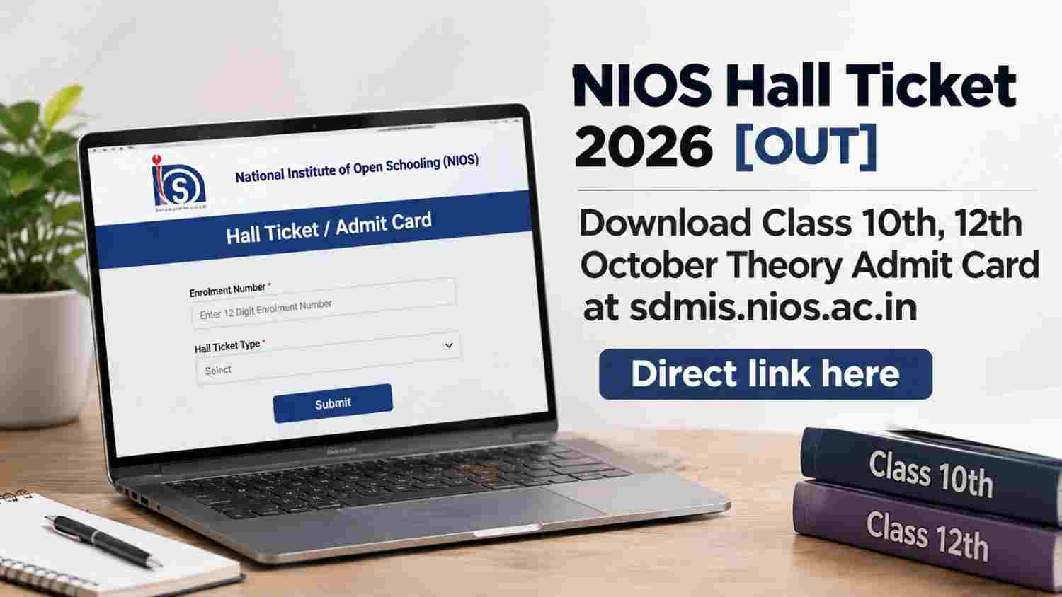 NIOS Hall Ticket 2026 OUT: Class 10, 12 Admit Card Released, Check Exam Details 