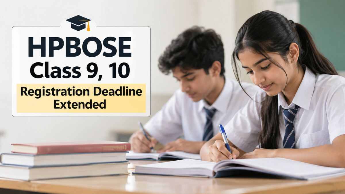 HPBOSE Class 9, 10 Registration Deadline Extended to Nov 16, Check Exam Dates and Other Details