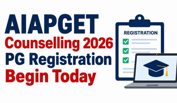 AIAPGET Counselling 2026 Begins Today: Check November 3 Deadline and Round 1 Seat Allotment