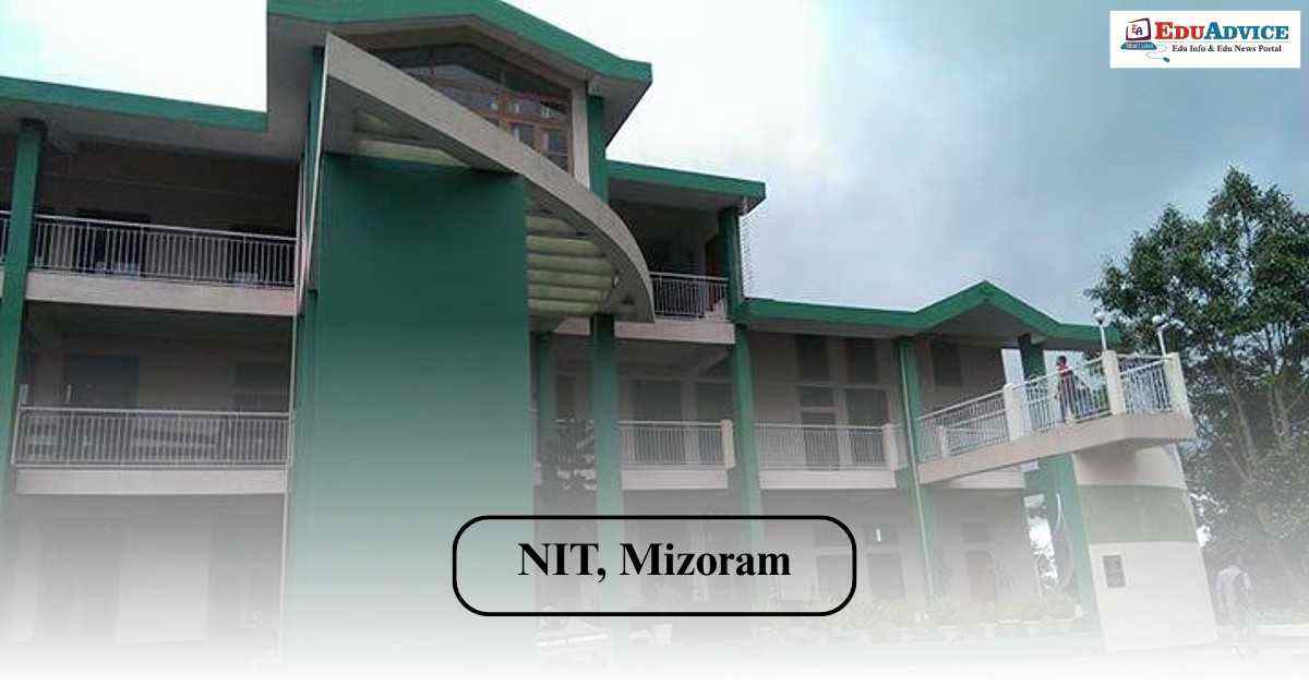 NIT Mizoram Opens PhD Admissions for 2027: 9 Research Areas, Eligibility and Dates