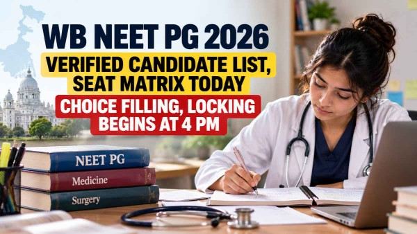 WB NEET PG 2026: Verified Candidate List and Seat Matrix Released; Choice Locking Deadline November 1
