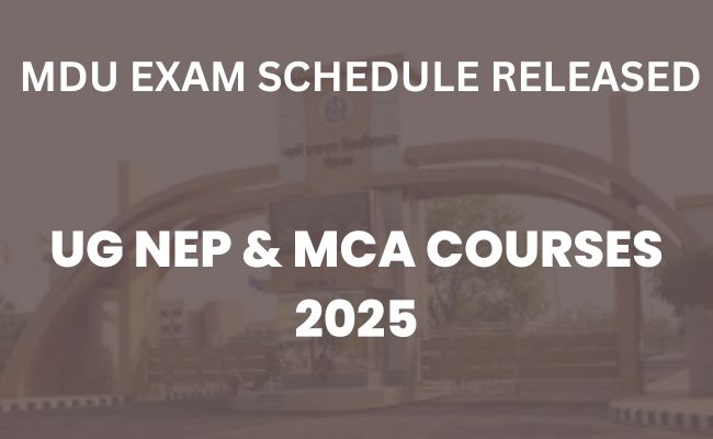 MDU Revised Exam Dates for UG NEP and MCA 2025 Released