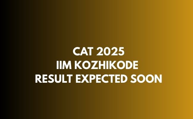 CAT 2025 Result Update: Scorecards to be Released Soon – IIM Kozhikode