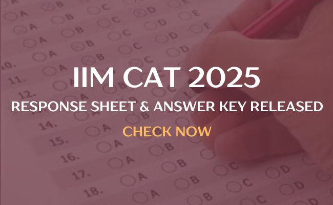 IIM CAT 2025 Answer Key and Response Sheet Released | Download Now